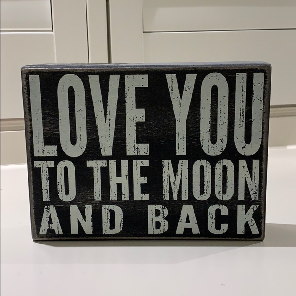 Love You To The Moon and Back Sign